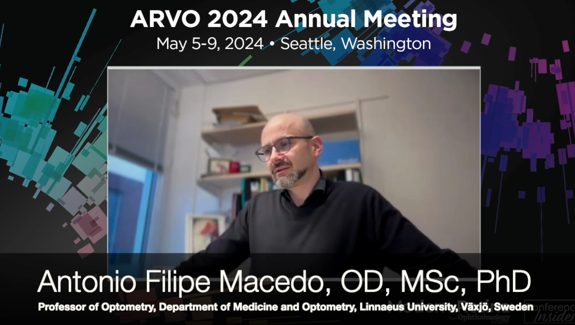 Antonio Filipe Macedo, OD, MSc, PhD, speaks about the 2024 ARVO meeting