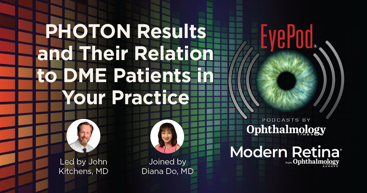 PHOTON Results and Their Relation to DME Patients in Your Practice