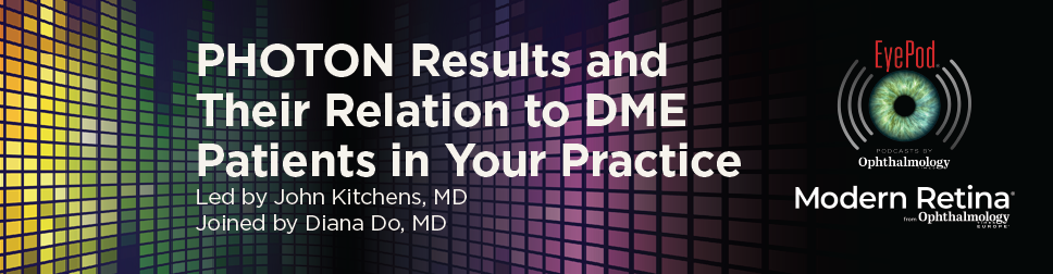 PHOTON Results and Their Relation to DME Patients in Your Practice