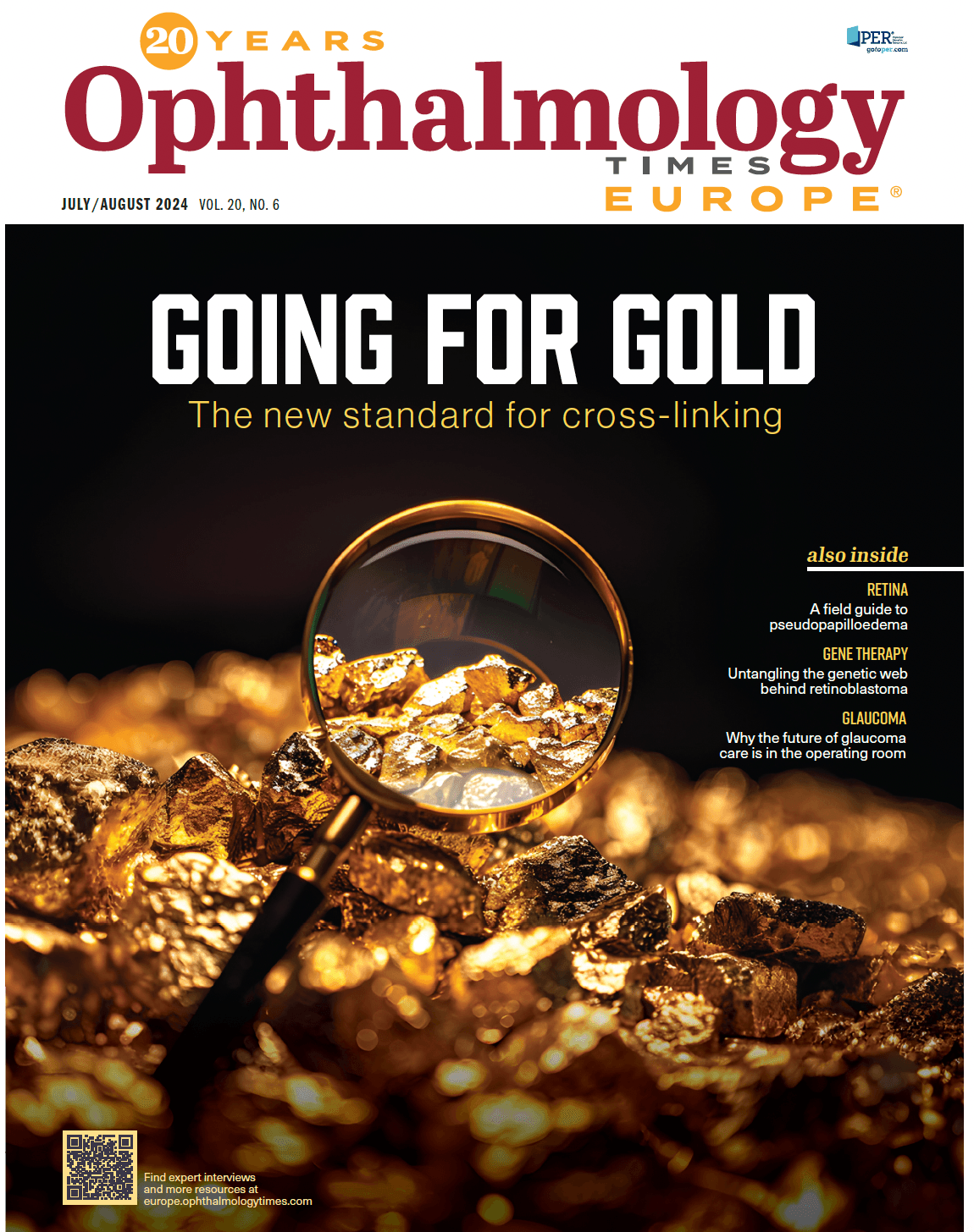 The cover of Ophthalmology Times Europe July/August 2024. The cover features a magnifying glass on a pile of golden ore, with the headline GOING FOR GOLD: the new standard for cross-linking."