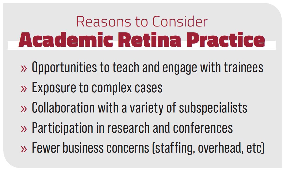 Reasons to consider academic retina practice