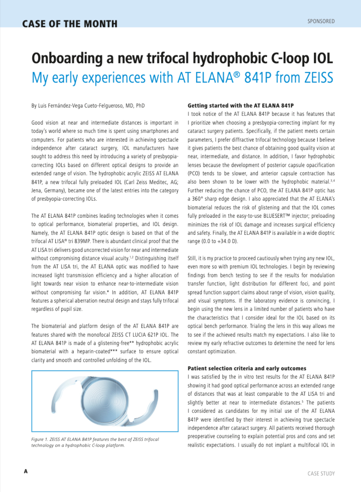 Onboarding a new trifocal hydrophobic C-loop IOL My early experiences with AT ELANA® 841P from ZEISS