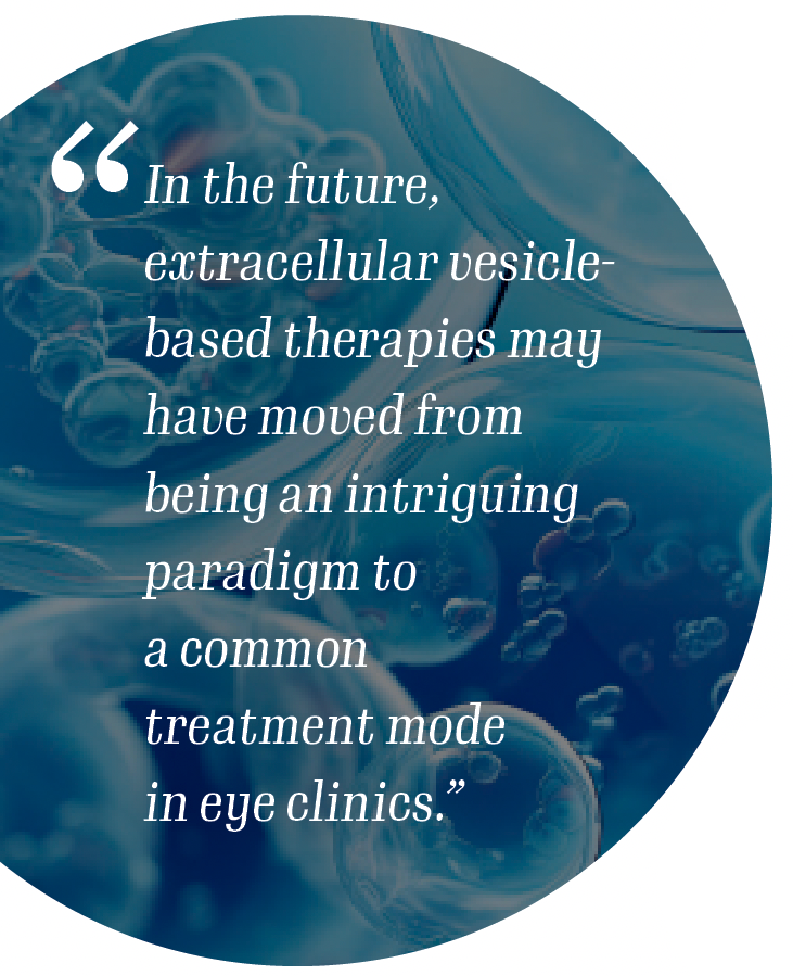 A quote on a blue background. The quote reads, "In the future,  extracellular vesicle-based therapies may have moved from being an intriguing paradigm to  a common  treatment mode  in eye clinics.”